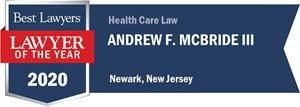 Andrew F. McBride III Best Lawyers Lawyer of the Year 2020