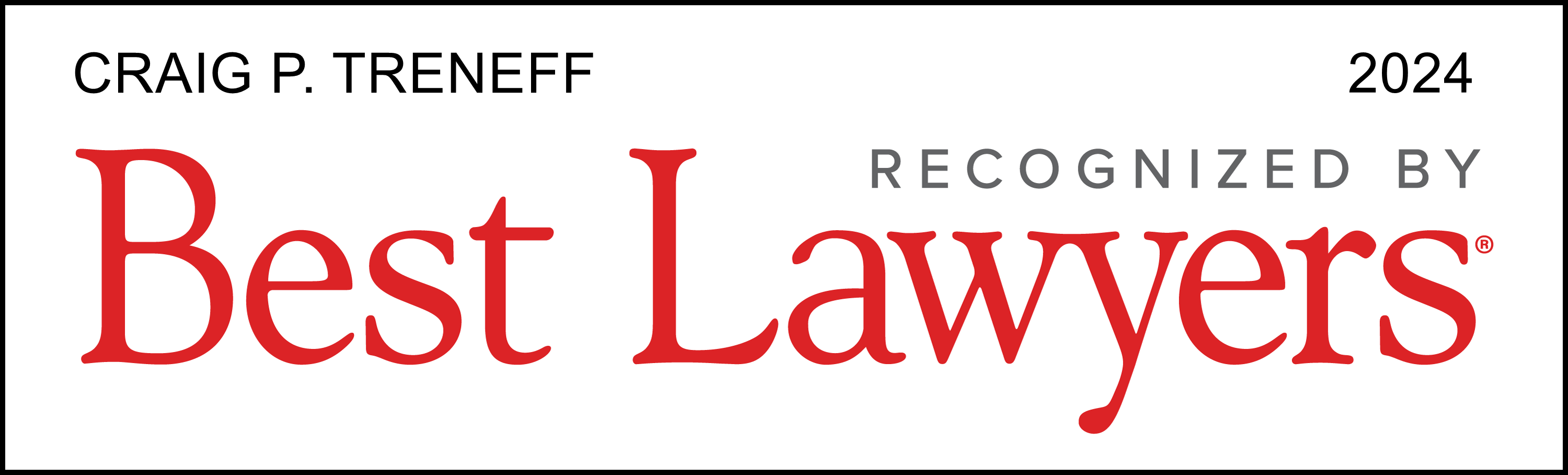 Craig P. Treneff | Recognized By Best Lawyers | 2024